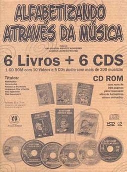 Alfabetizando através da música: 6 livros + 6 CDs