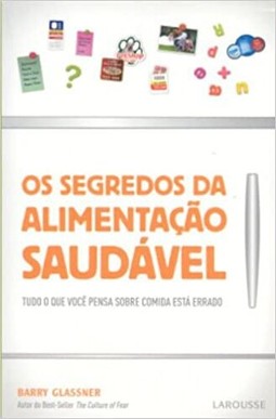 Os Segredos Da Alimentacao Saudavel