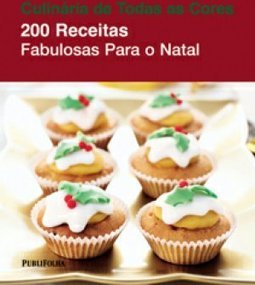 200 RECEITAS FABULOSAS PARA O NATAL