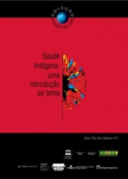 Saúde Indígena (Vias dos Saberes #5)