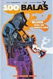 100 Balas: Blues para um Minute Man