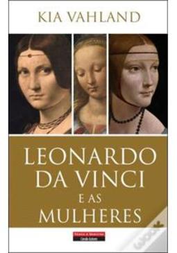 LEONARDO DA VINCI E AS MULHERES