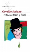 Triste, solitario y final (Biblioteca Soriano)