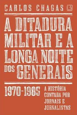 A DITADURA MILITAR E A LONGA NOITE DOS G...70 - 1985)