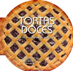 Tortas doces: 50 das melhores receitas