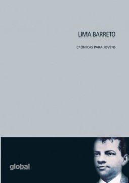 Lima Barreto: Crônicas para jovens