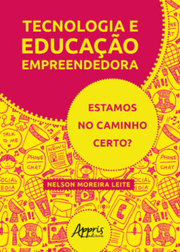 Tecnologia e educação empreendedora: estamos no caminho certo?