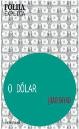 O Dólar