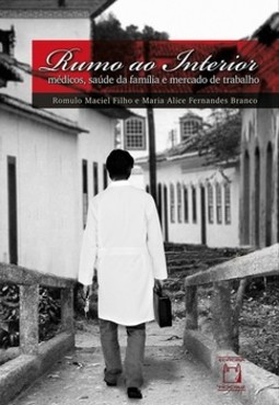 Rumo ao interior: médicos, saúde da família e mercado de trabalho