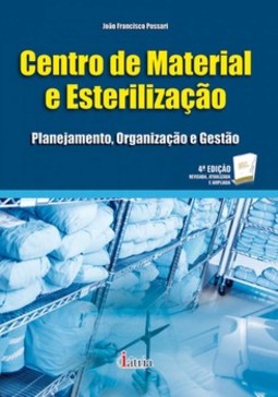 Centro de material e esterilização: planejamento, organização e gestão