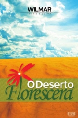 O Deserto Florecerá