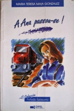 A Ana passou-se! (Profissão: Adolescente #4)