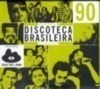 Discoteca Brasileira do Século XX Anos 90