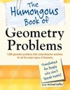 The Humongous Book of Geometry Problems