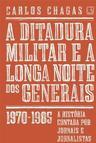 A DITADURA MILITAR E A LONGA NOITE DOS G...70 - 1985)