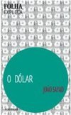 O Dólar