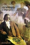 Da monarquia à oligarquia: história institucional e pensamento político brasileiro (1822-1930)