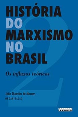 História do marxismo no Brasil: os influxos teóricos