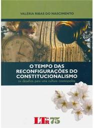 O tempo das reconfigurações do constitucionalismo