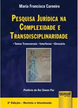 Pesquisa Jurídica na Complexidade e Transdisciplinaridade - Temas Transversais - Interfaces - Glossário