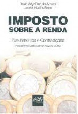 Imposto Sobre a Renda: Fundamentos e Contradições