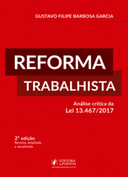 Reforma trabalhista: análise crítica da lei 13.467/2017