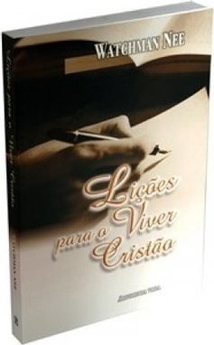 Lições para o Viver Cristão - 2ª Ed. 2003