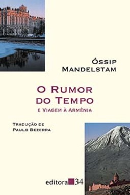 O rumor do tempo e Viagem à Armênia