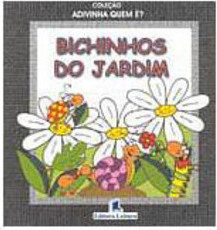 Bichinhos do Jardim