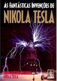 As Fantásticas Invenções de Nikola Tesla