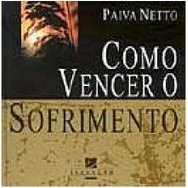 COMO VENCER O SOFRIMENTO