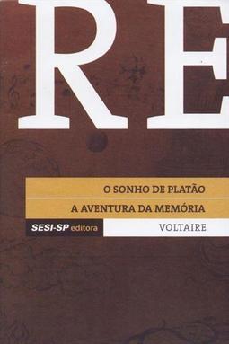 O SONHO DE PLATAO / A AVENTURA DA MEMORIA