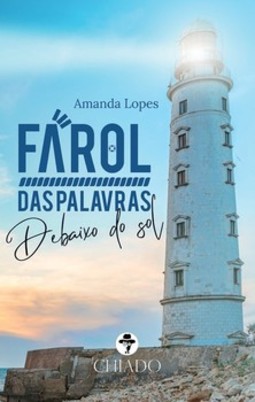 Farol das palavras: debaixo do sol