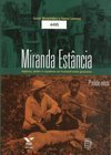 Miranda Estância: Ingleses, Peões e Caçadores No...