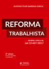 Reforma trabalhista: análise crítica da lei 13.467/2017