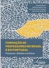 Formação de professores no Brasil e em portugal: pesquisas, debates e práticas