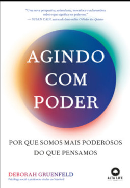 Agindo com poder: porque somos mais poderosos do que pensamos