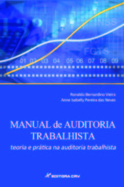Manual de auditoria trabalhista: teoria e prática na auditoria trabalhista