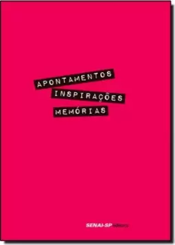 Apontamentos, Inspiracoes, Memorias