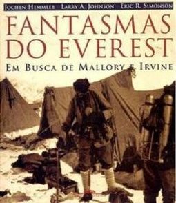 Fantasmas do Everest: em Busca de Mallory e Irvine