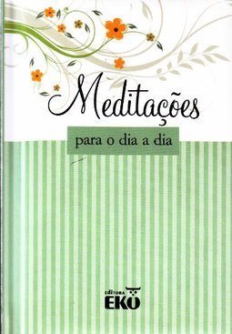 Meditações para o Dia-a-Dia