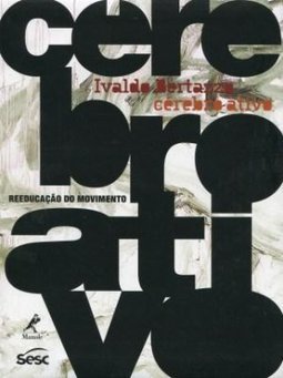 Cérebro ativo: Reeducação do movimento
