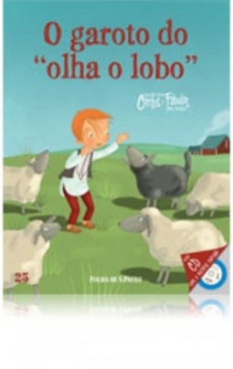 O garoto do "olha o lobo" (Coleção Folha Contos e Fábulas para Crianças #25)