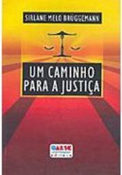 Caminho para a Justiça, Um