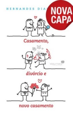 Casamento, divórcio e novo casamento