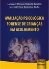 Avaliação Psicológica Forense de Crianças em Acolhimento