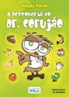 A Descoberta do Dr. Corujão
