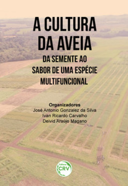 A cultura da aveia: da semente ao sabor de uma espécie multifuncional