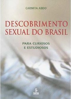 Descobrimento Sexual do Brasil: para Curiosos e Estudiosos