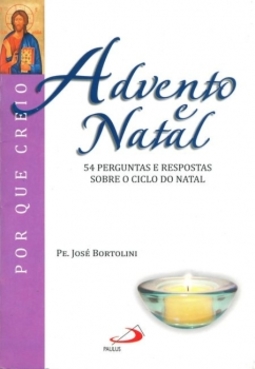 Advento e Natal: 54 perguntas e respostas sobre o ciclo do Natal